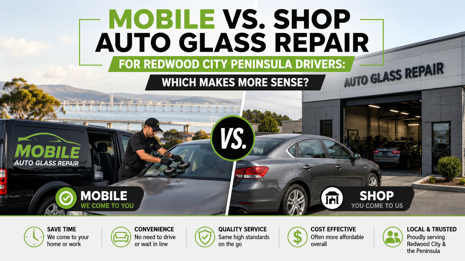 Mobile vs. Shop Auto Glass Repair for Redwood City Peninsula Drivers: Which Makes More Sense?